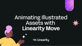 Animating Illustrated Assets with Linearity Move