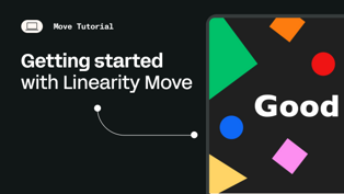 Getting started with Linearity Move