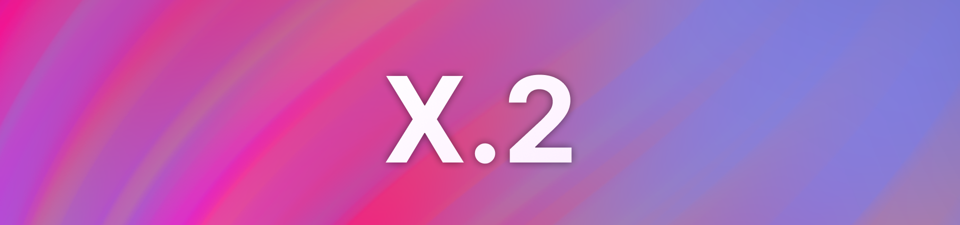 Gradient background with 'X.2' text