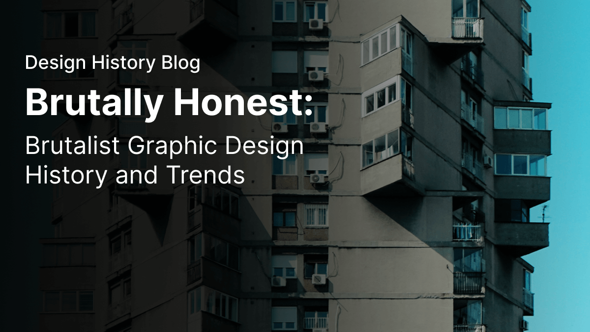 Brutally Honest: brutalist graphic design history and trends | Linearity