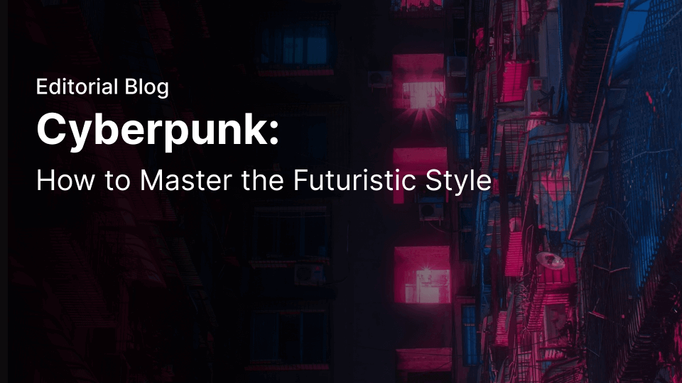 Cyberpunk: how to master the futuristic style | Linearity