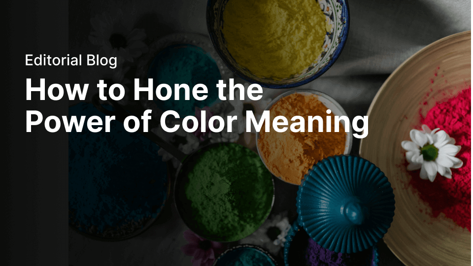 How to hone the power of color meaning | Linearity Curve