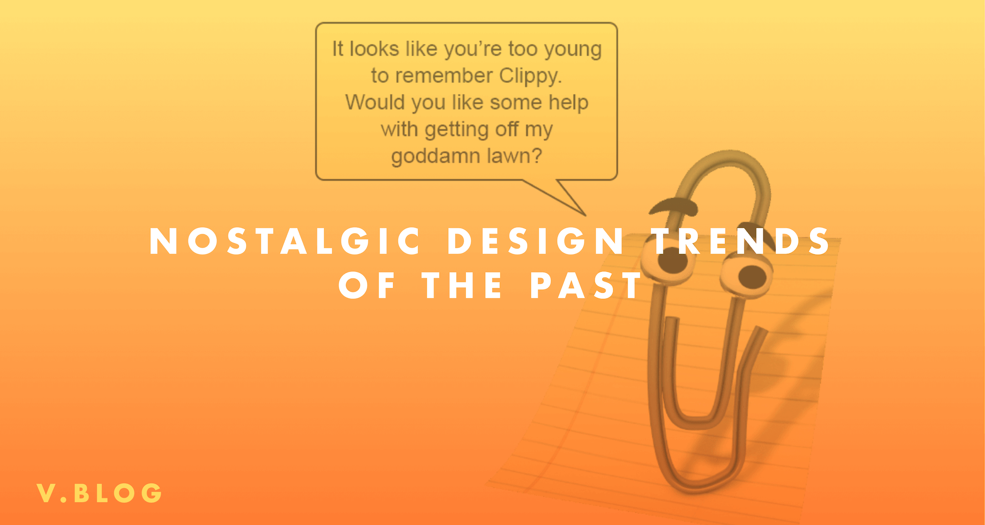 Nostalgic design trends of the past | Linearity
