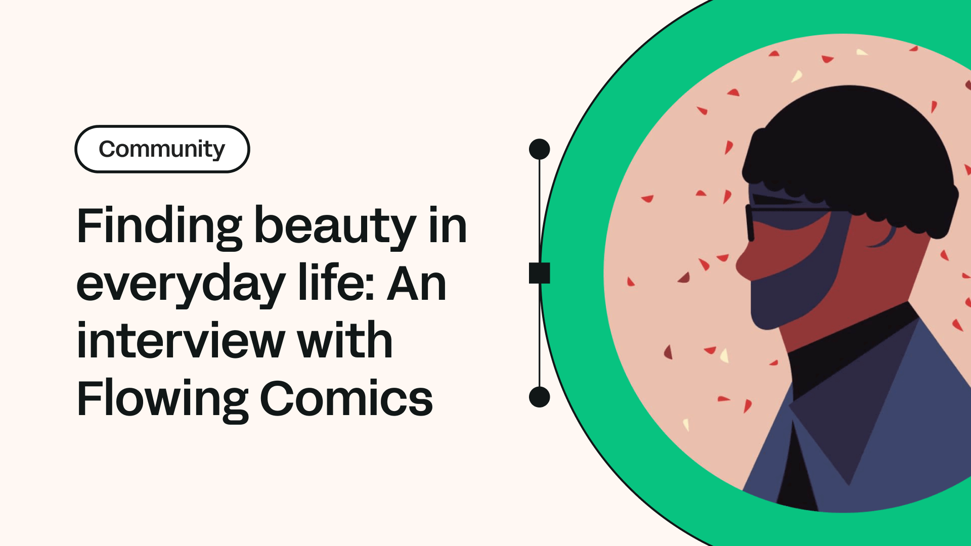 Finding beauty in everyday life: an interview with Flowing Comics | Linearity