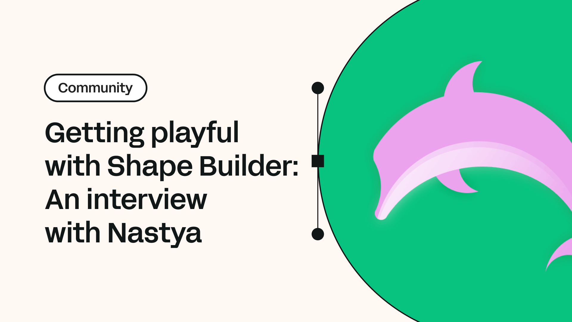 Getting playful with Shape Builder: an interview with Nastya | Linearity