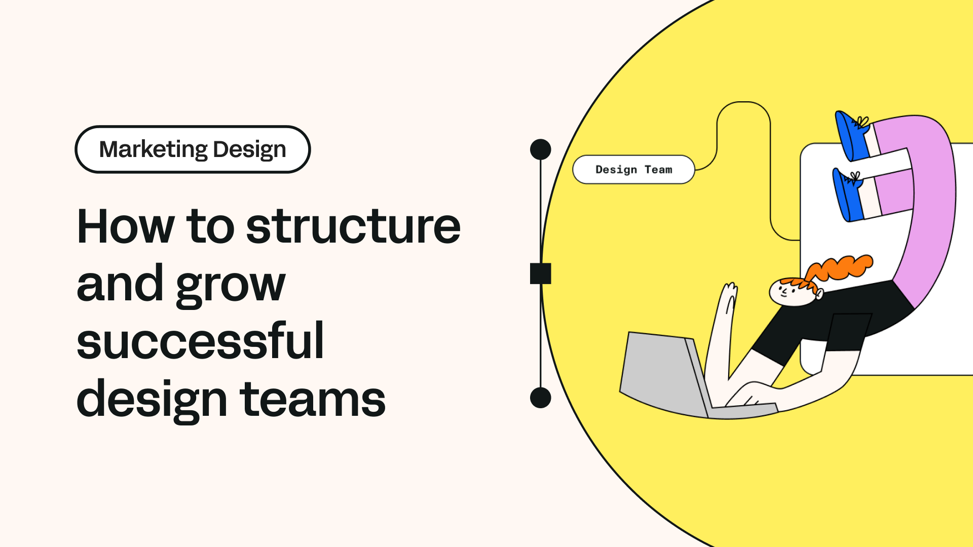 How to structure and grow successful design teams | Linearity