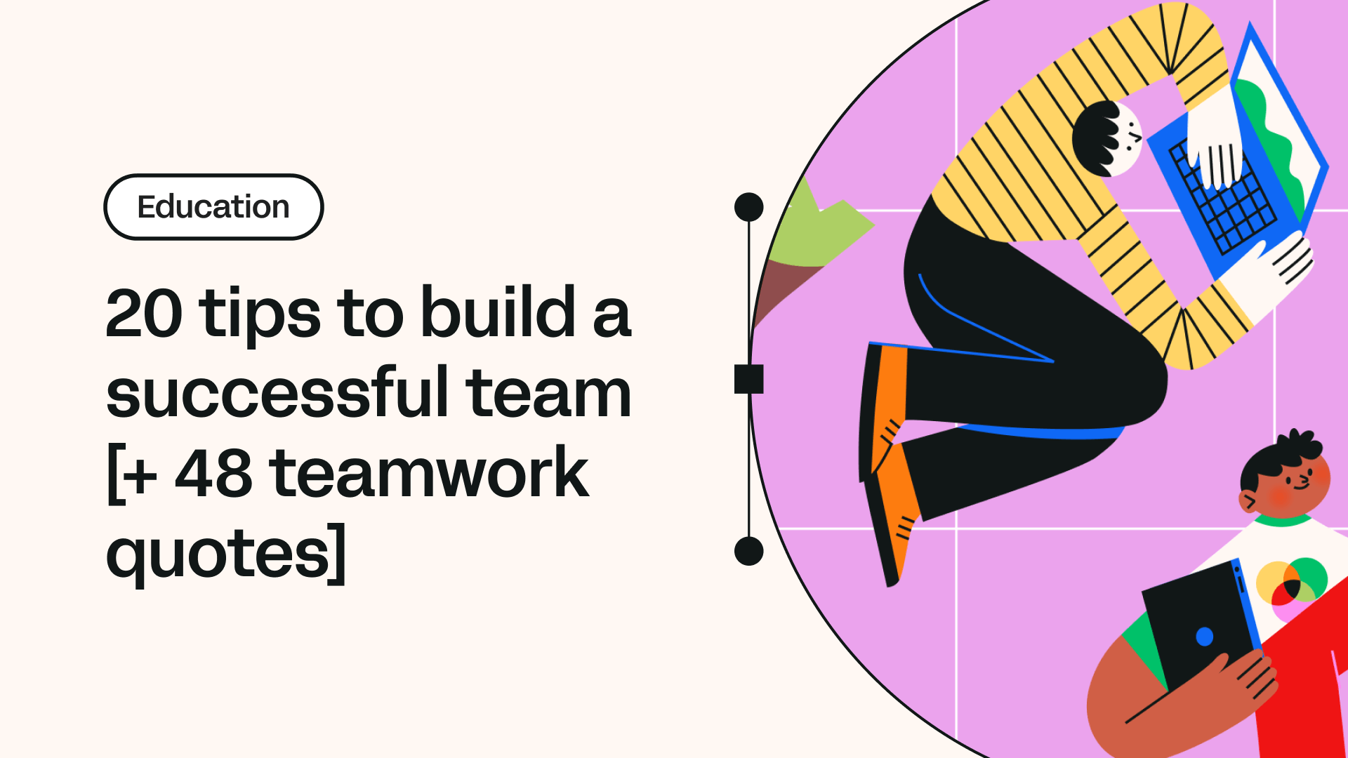 20 tips to build a successful team [+ 48 teamwork quotes] | Linearity