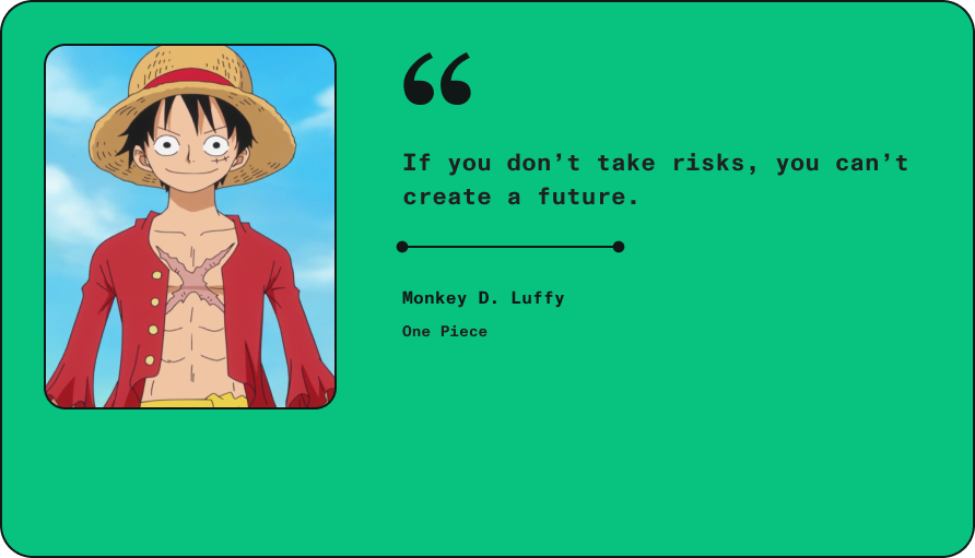 Anime quote by Monkey D. Luffy