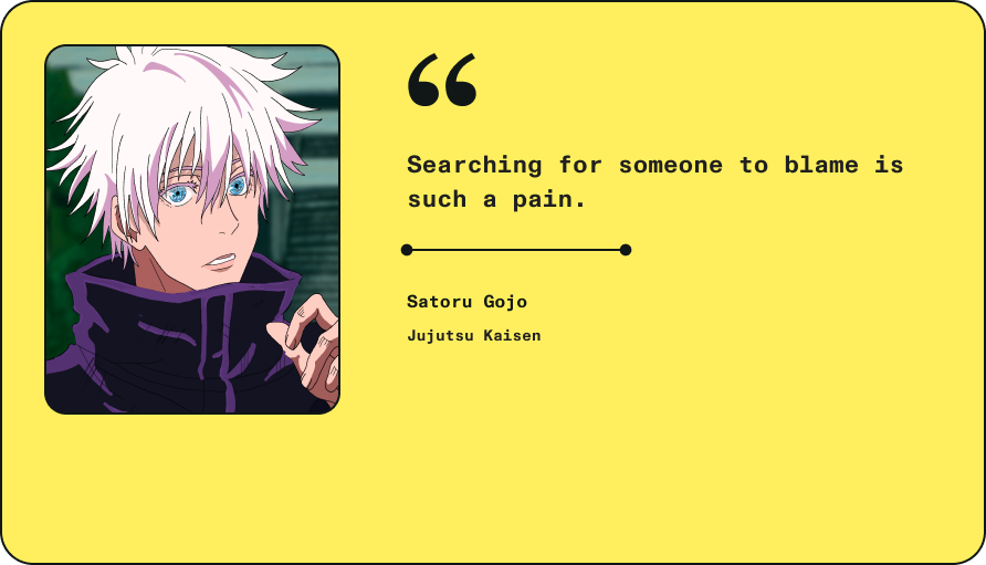 Anime quote by Satoru Gojo