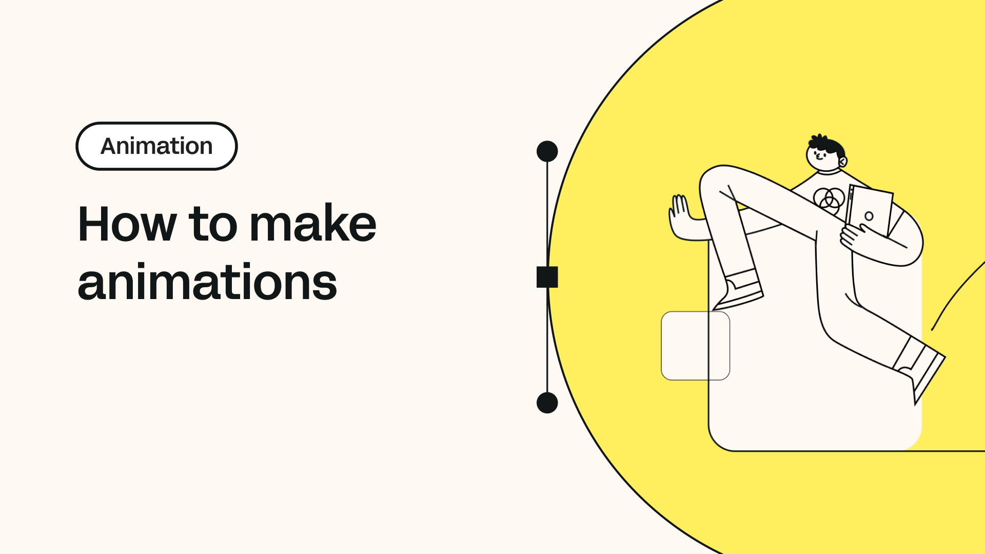 How to make animations: 7 step-by-step tutorials