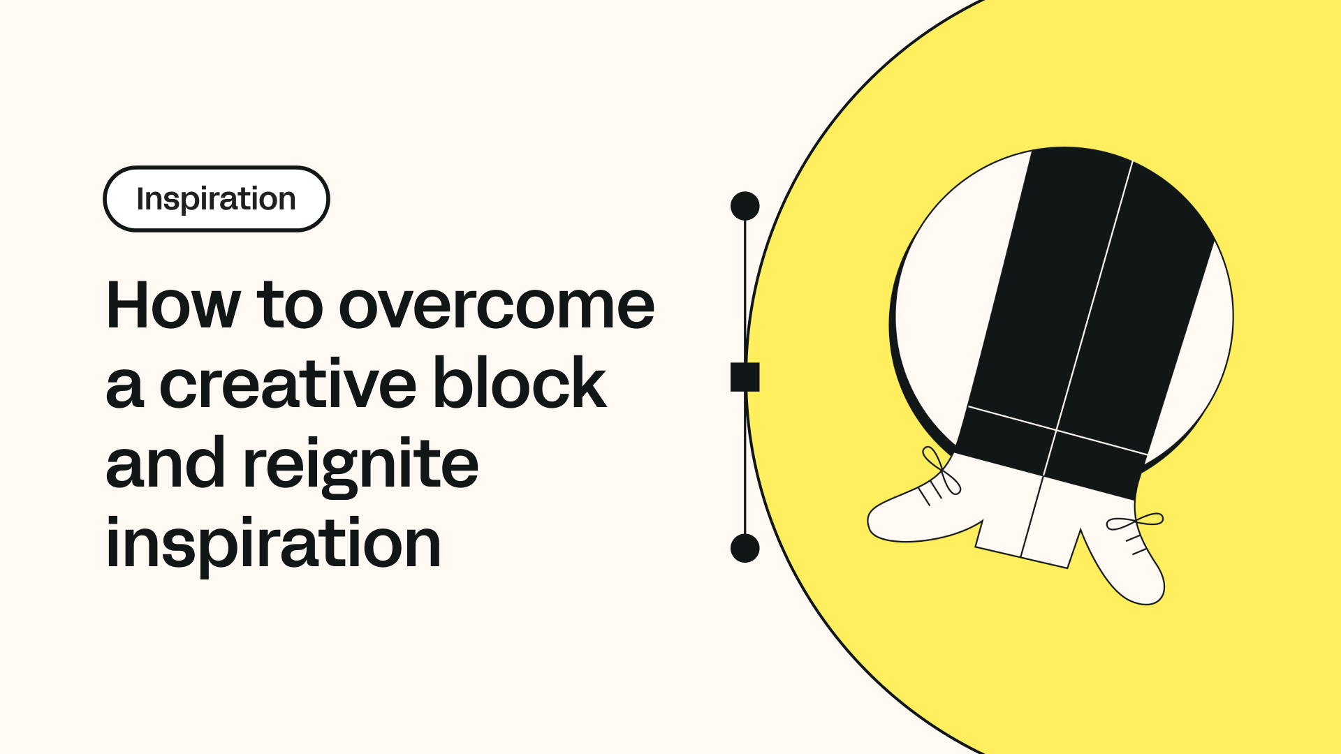How to overcome a creative block and reignite inspiration | Linearity