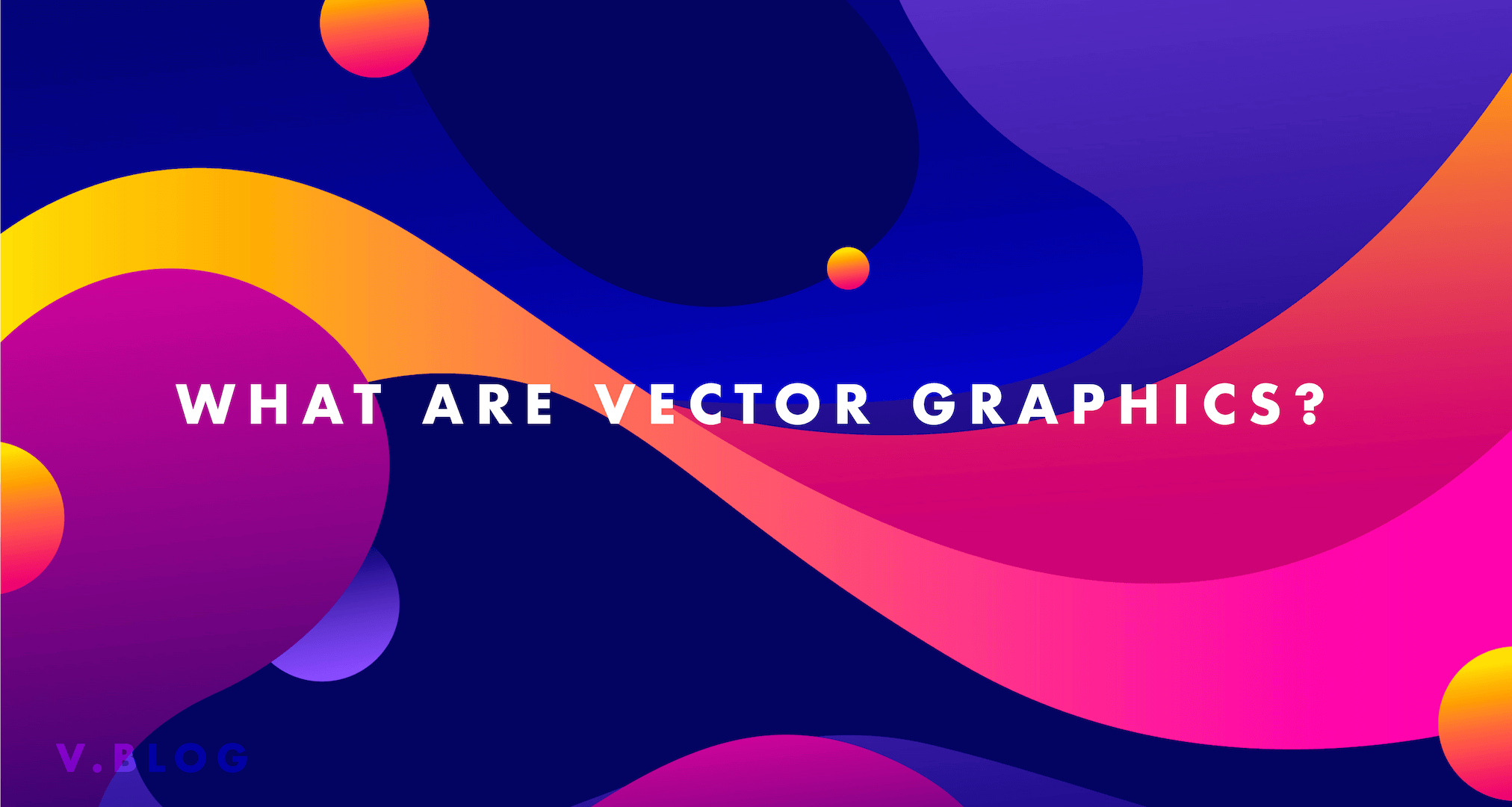 What Are Vector Graphics?